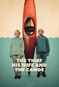 The Thief His Wife And The Canoe